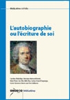 L'autobiographie ou l'�criture de soi